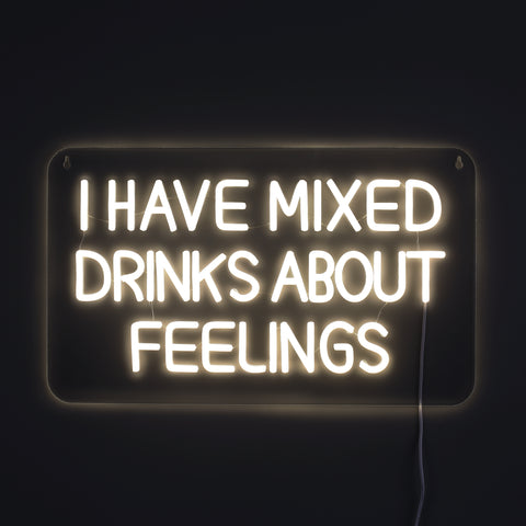 I Have Mixed Drinks About Feelings Neon Væglampe