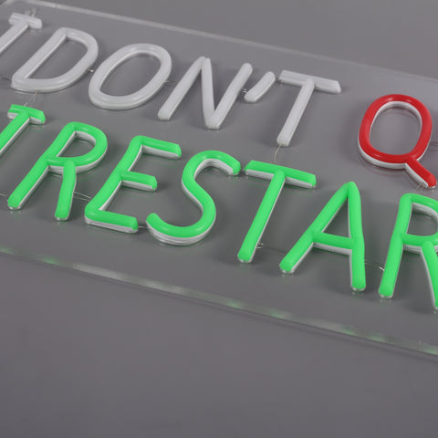 I Dont Quit I Restart Neon Væglampe