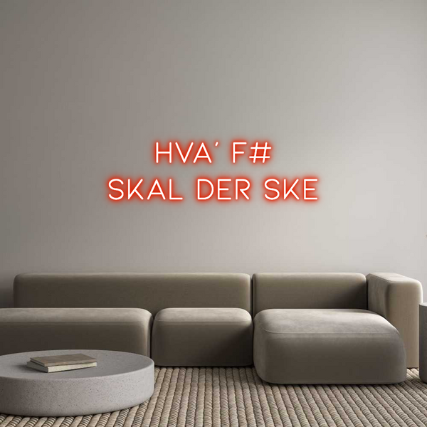Custom Neon: Hva' F# skal de...-OutletLamper.dk-OutletLamper.dk