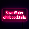 Save Water Drink Cocktails Neon Væglampe
