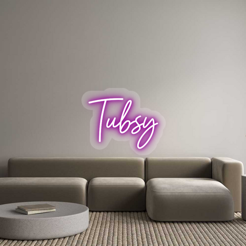 Custom Neon: Tubsy